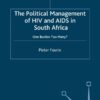 The Political Management of HIV and AIDS in South Africa: One Burden Too Many? eBook