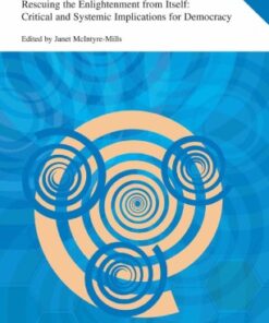Rescuing the Enlightenment from Itself: Critical and Systemic Implications for Democracy eBook