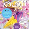 Kawaii Origami: Super Cute Origami Projects for Easy Folding Fun eBook