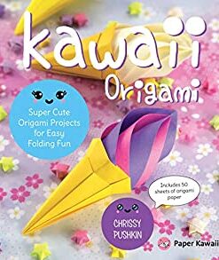 Kawaii Origami: Super Cute Origami Projects for Easy Folding Fun eBook