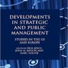 Developments in Strategic and Public Management: Studies in the US and Europe eBook