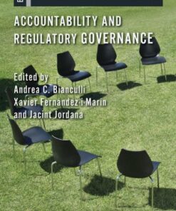 Accountability and Regulatory Governance: Audiences, Controls and Responsibilities in the Politics of Regulation eBook