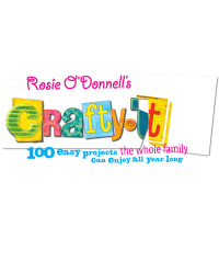 Rosie O'Donnell's Crafty U: 100 Easy Projects the Whole Family Can Enjoy All Year Long eBook