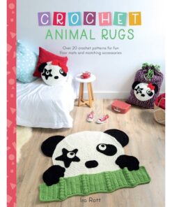Crochet Animal Rugs: Over 20 Crochet Patterns for Fun Floor Mats and Matching Accessories eBook