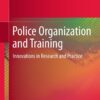 Police Organization and Training: Innovations in Research and Practice eBook