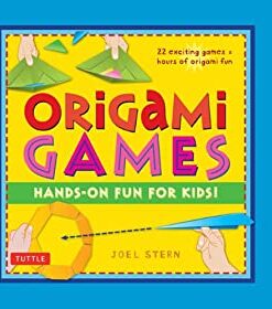 Origami Games Hands-On Fun for Kids!: Origami Book with 22 Creative Games: Great for Kids and Parents eBook