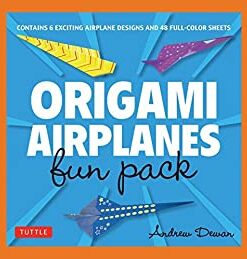 Origami Airplanes Fun Pack: Make Fun and Easy Paper Airplanes with This Great Origami-for-Kids Kit: Origami Book with 6 Projects and Downloadable Sheets eBook