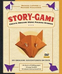 Story-gami Kit Ebook: Create Origami Using Folding Stories: Origami Book with 18 Fun Projects and Downloadable Video Instructions eBook