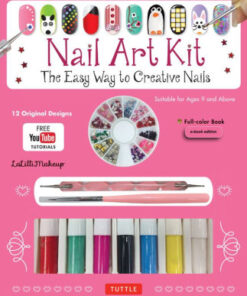 Nail Art Ebook: The Easy Way to Creative Nails (12 designs with online videos) eBook