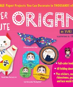 Super Cute Origami Ebook: Kawaii Paper Projects You Can Decorate in Thousands of Ways! eBook