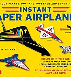 Instant Paper Airplanes Ebook: 12 Printable Airplanes You Tape Together and Fly! eBook