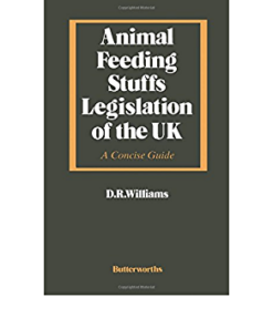 Animal Feeding Stuffs Legislation of the UK: A Concise Guide eBook