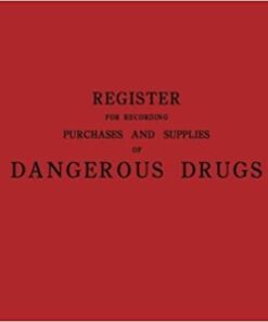 Register for Recording Purchases and Supplies of Dangerous Drugs eBook
