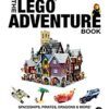 The LEGO Adventure Book, Vol. 2: Spaceships, Pirates, Dragons & More! eBook
