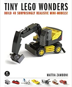Tiny LEGO Wonders: Build 40 Surprisingly Realistic Mini-Models! eBook