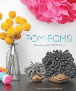 Pom-Poms!: 25 Awesomely Fluffy Projects eBook
