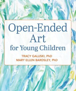 Open-Ended Art for Young Children eBook