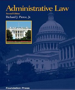 Pierce's Administrative Law, 2d (Concepts and Insights Series) eBook