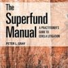 The Superfund Manual: A Practitioner's Guide to CERCLA Litigation eBook