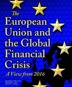 The European Union and the Global Financial Crisis: A View from 2016 eBook