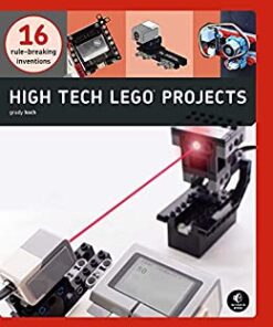 High-Tech LEGO Projects: 16 Rule-Breaking Inventions eBook