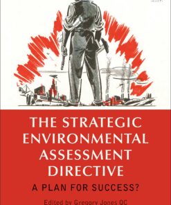 The Strategic Environmental Assessment Directive: A Plan for Success? eBook