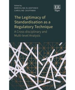 The Legitimacy of Standardisation as a Regulatory Technique eBook