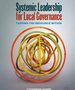 Systemic Leadership for Local Governance: Tapping the Resource Within eBook