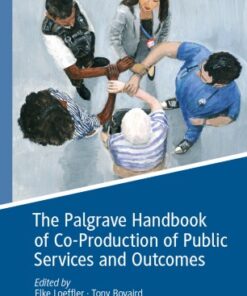 The Palgrave Handbook of Co-Production of Public Services and Outcomes eBook