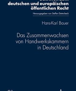 Das Zusammenwachsen von Handwerkskammern in Deutschland: Ein Rückblick bis zum Inkrafttreten der Handwerksordnung im Jahre 1953 eBook