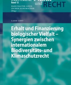 Erhalt und Finanzierung biologischer Vielfalt - Synergien zwischen internationalem Biodiversitäts- und Klimaschutzrecht eBook