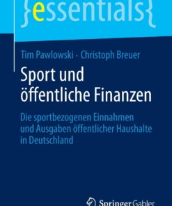 Sport und öffentliche Finanzen: Die sportbezogenen Einnahmen und Ausgaben öffentlicher Haushalte in Deutschland eBook