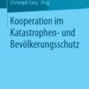 Kooperation im Katastrophen- und Bevölkerungsschutz eBook