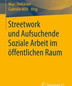 Streetwork und Aufsuchende Soziale Arbeit im öffentlichen Raum eBook