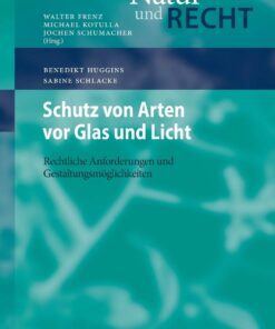 Schutz von Arten vor Glas und Licht: Rechtliche Anforderungen und Gestaltungsmöglichkeiten eBook