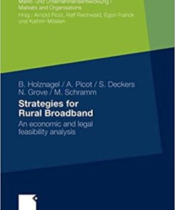 Strategies for Rural Broadband: An economic and legal feasibility analysis eBook