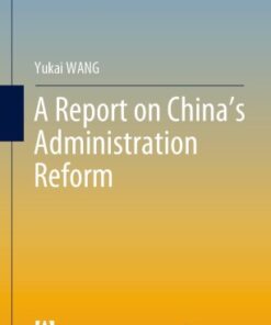 A Report on China’s Administration Reform eBook