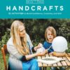 Wild and Free Handcrafts AFF: 32 Activities to Build Confidence, Creativity, and Skill eBook