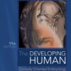 The Developing Human - E-Book: Clinically Oriented Embryology eBook