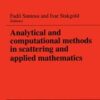 Analytical and Computational Methods in Scattering and Applied Mathematics eBook