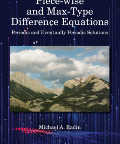 Piece-wise and Max-Type Difference Equations: Periodic and Eventually Periodic Solutions eBook