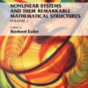 Nonlinear Systems and Their Remarkable Mathematical Structures: Volume 1 eBook