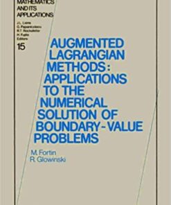 Augmented Lagrangian Methods: Applications to the Numerical Solution of Boundary-Value Problems eBook