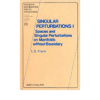 Singular Perturbations I: Spaces and Singular Perturbations on Manifolds Without Boundary eBook