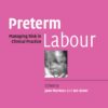 Preterm Labour: Managing Risk in Clinical Practice eBook