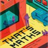 That's Maths: The Mathematical Magic in Everyday Life eBook