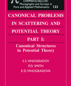 Canonical Problems in Scattering and Potential Theory Part 1: Canonical Structures in Potential Theory eBook