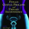 Female Genital Prolapse and Urinary Incontinence eBook