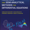 Advanced Numerical and Semi-Analytical Methods for Differential Equations eBook