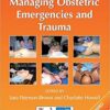 Managing Obstetric Emergencies and Trauma: The MOET Course Manual eBook